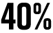 40%