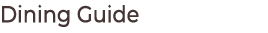 Dining Guide